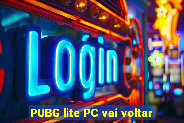 PUBG lite PC vai voltar